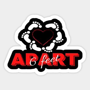 6 Feet Apart Sticker